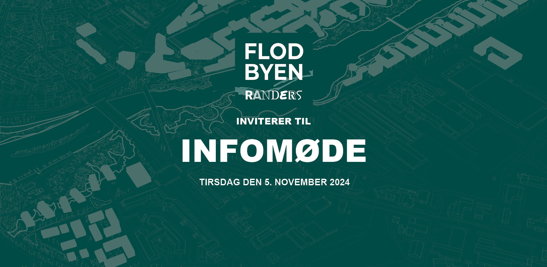 Flodbyen Randers P/S inviterer til infomøde den 5. november 2024 i Arena Randers